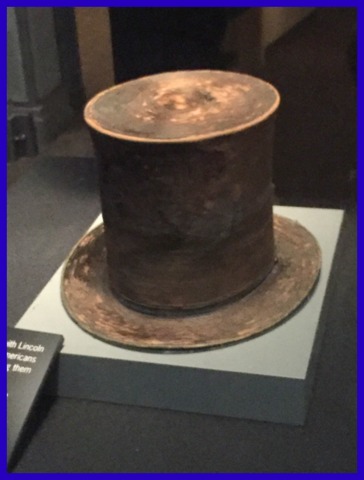 This is the top hat worn by President Lincoln when he was assassinated. Standing next to it was jaw dropping and gave me chills.